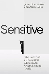 Sensitive.