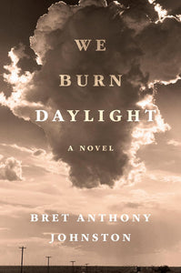 We Burn Daylight.