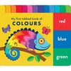 My First Tabbed Book of COLOURS. Chunky
