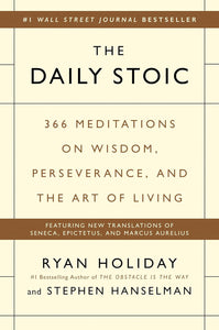 Daily Stoic. 366 Meditations.