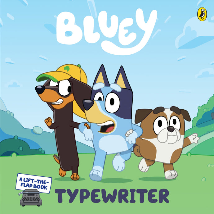 Bluey. Typewriter.