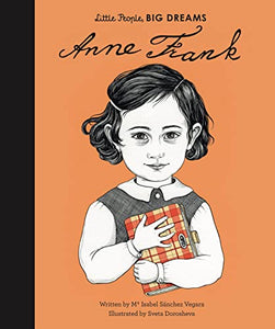 Anne Frank. Little People. BIG DREAMS.