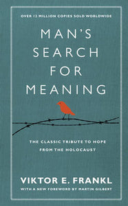 Man's Search for Meaning